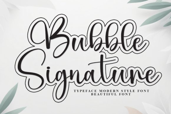 Bubble Signature: A Stylish Modern Script for Creative Impact